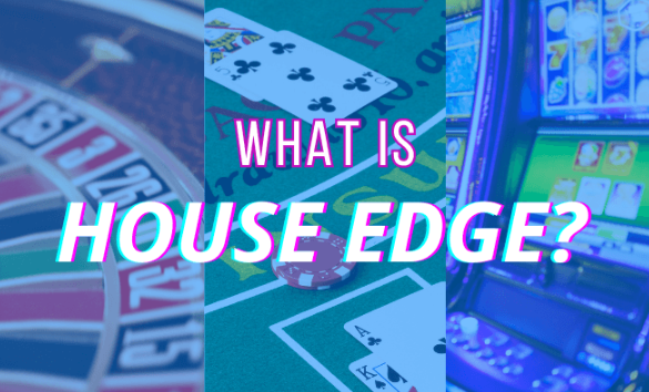 mengenal-istilah-house-edge-dalam-dunia-casino